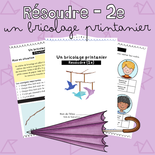 Situation-problème - Un bricolage printanier (2e)