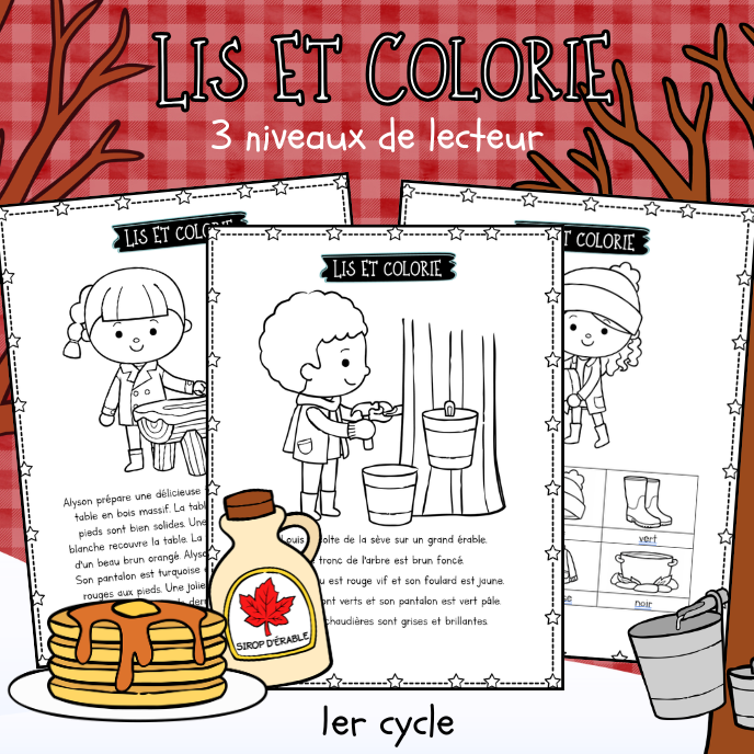 Lis et colorie (3 niveaux de lecteur) Temps des sucres