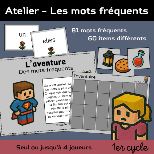 Atelier - L'aventure des mots fréquents (1er cycle)