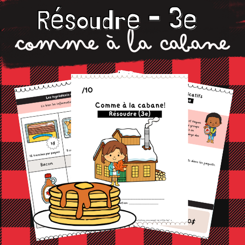 Situation-problème - Comme à la cabane! (3e)