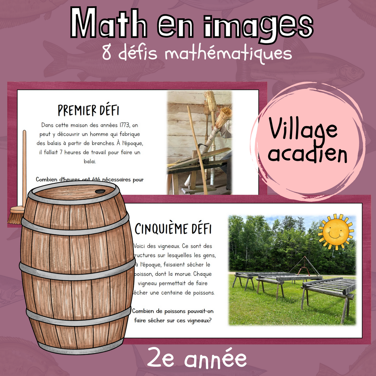 Maths par l'image - Village acadien (2e)