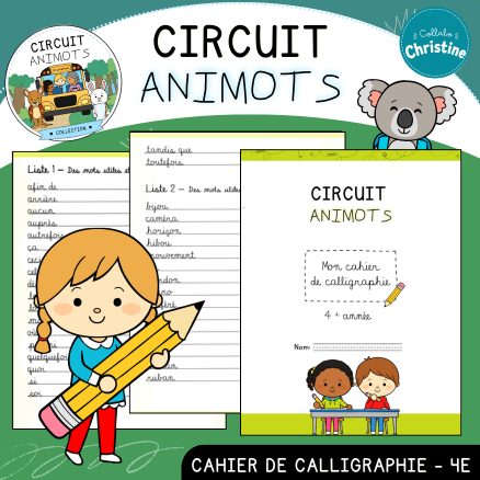 Circuit Animots - Cahier de calligraphie cursif (4e)
