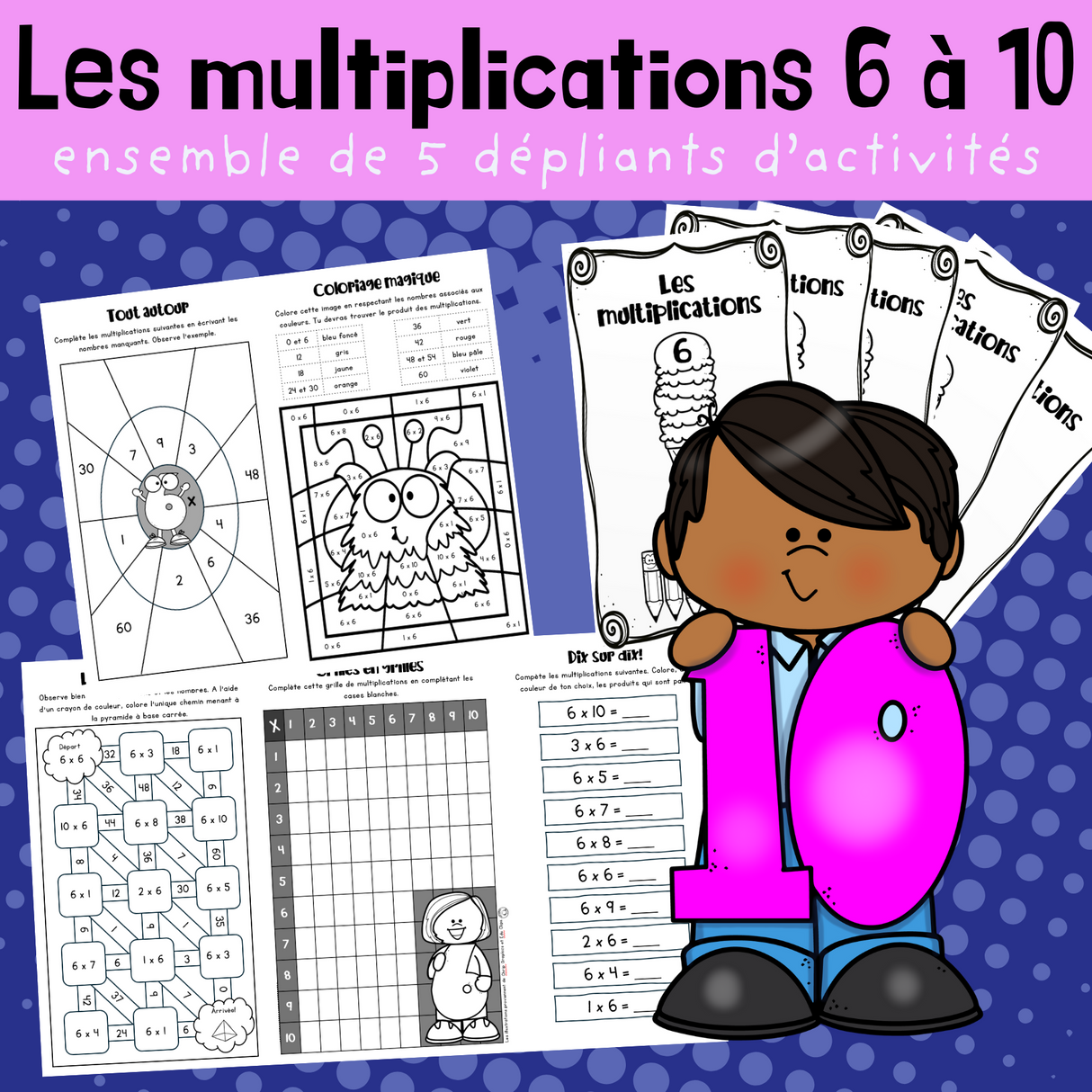 5 dépliants - Les multiplications 6 à 10