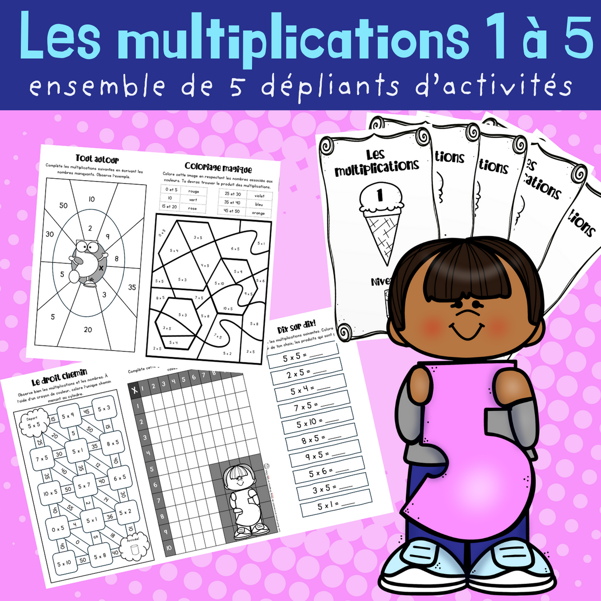 5 dépliants - Les multiplications 1 à 5