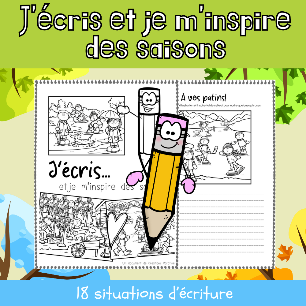 Cahier d'écriture - J'écris et je m'inspire des saisons