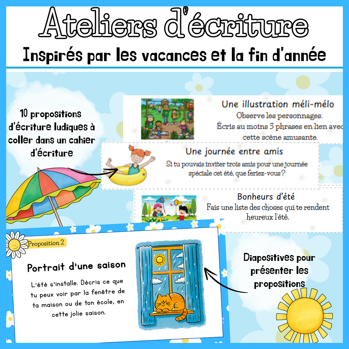10 Propositions d'écriture - Vacances et fin d'année (juin)