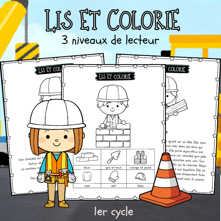 Lis et colorie (3 niveaux de lecteur) Construction