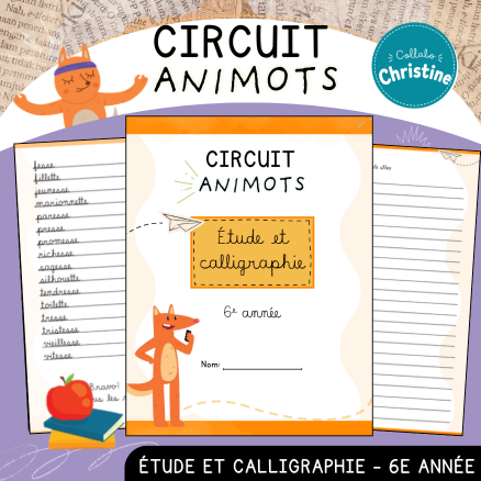 Circuit Animots - Étude et calligraphie cursif (6e)