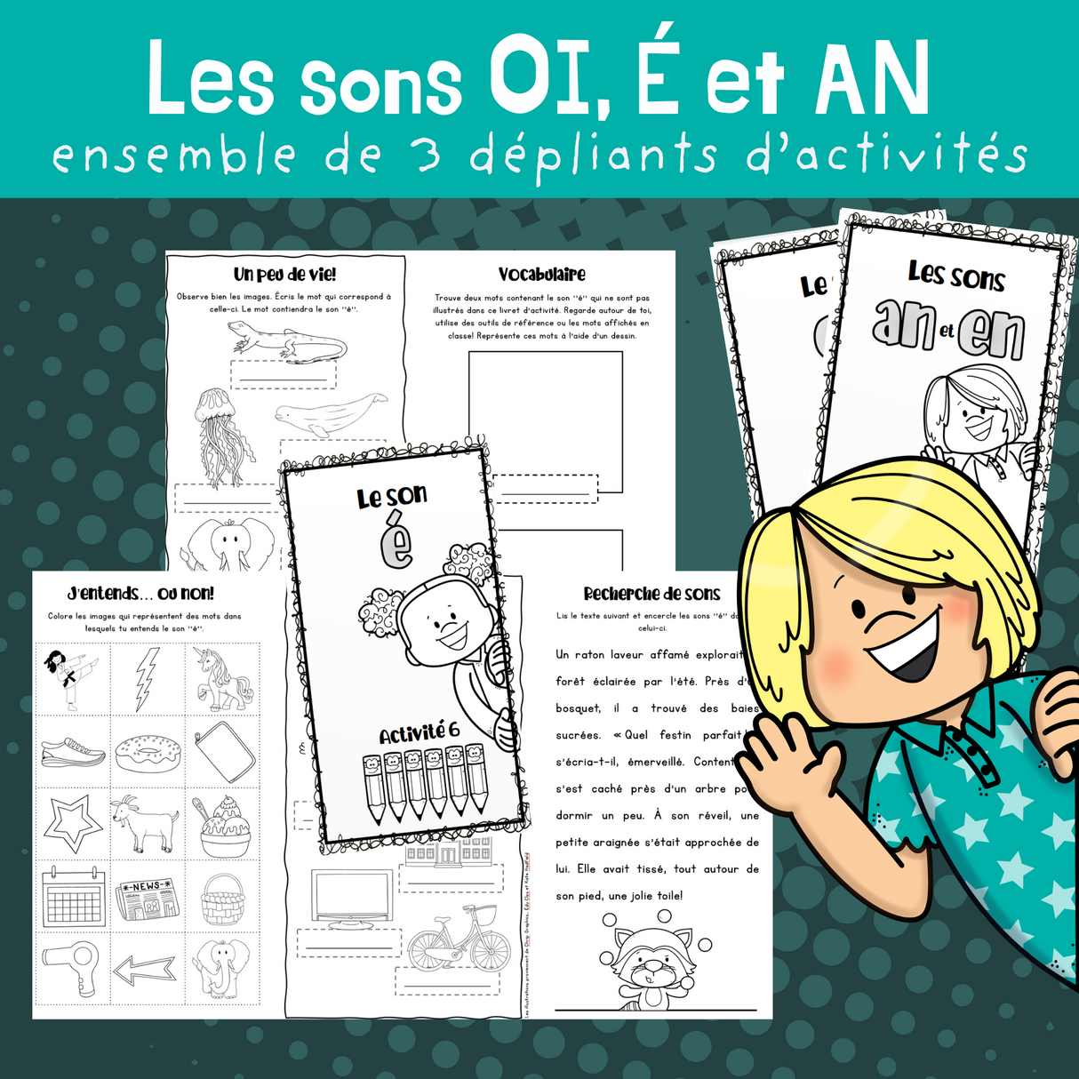 3 dépliants - Les sons (oi, en-an, é)