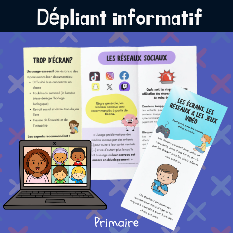 Dépliant informatif - Les écrans, réseaux et jeux vidéo!