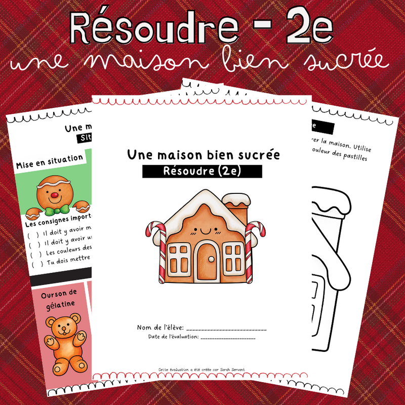 Résoudre - Une maison bien sucrée