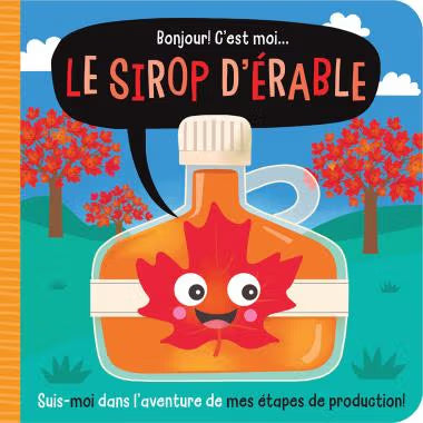 Bonjour! C'est moi... le sirop d'érable