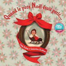 Littérature - Quand le père Noël était petit...